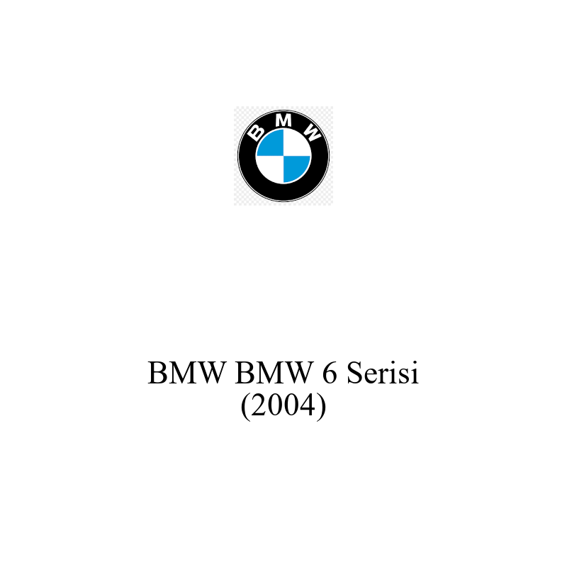 Binek Araç Aküsü | BMW 6 Serisi 2004 Model Uyumlu