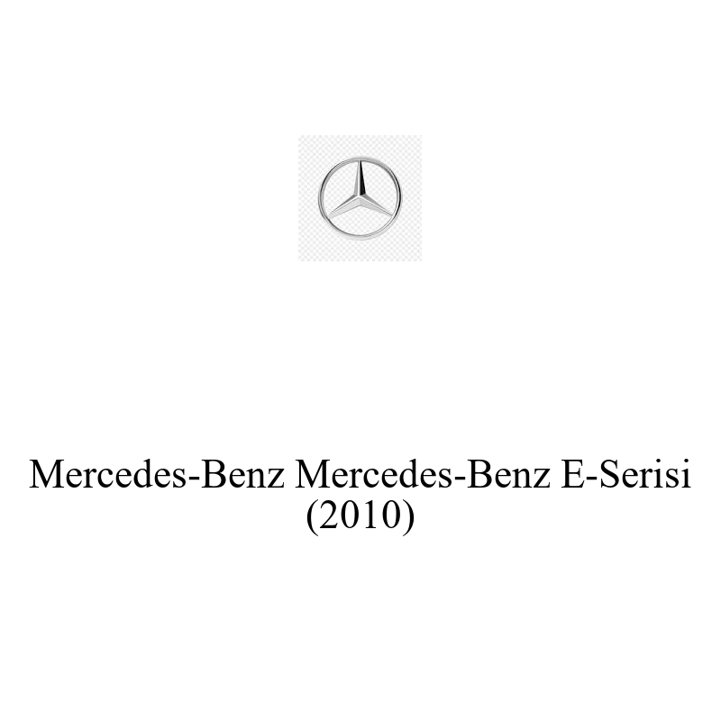 Binek Araç Aküsü | Mercedes-Benz E-Serisi 2010 Model Uyumlu