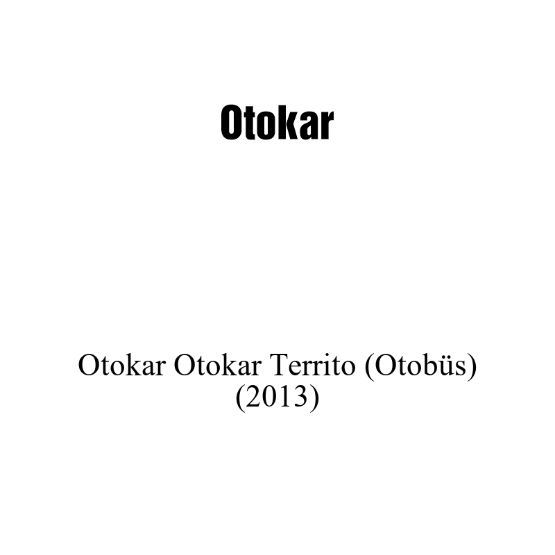 Ağır Ticari Aküsü | Otokar Territo (Otobüs) 2013 Model Uyumlu