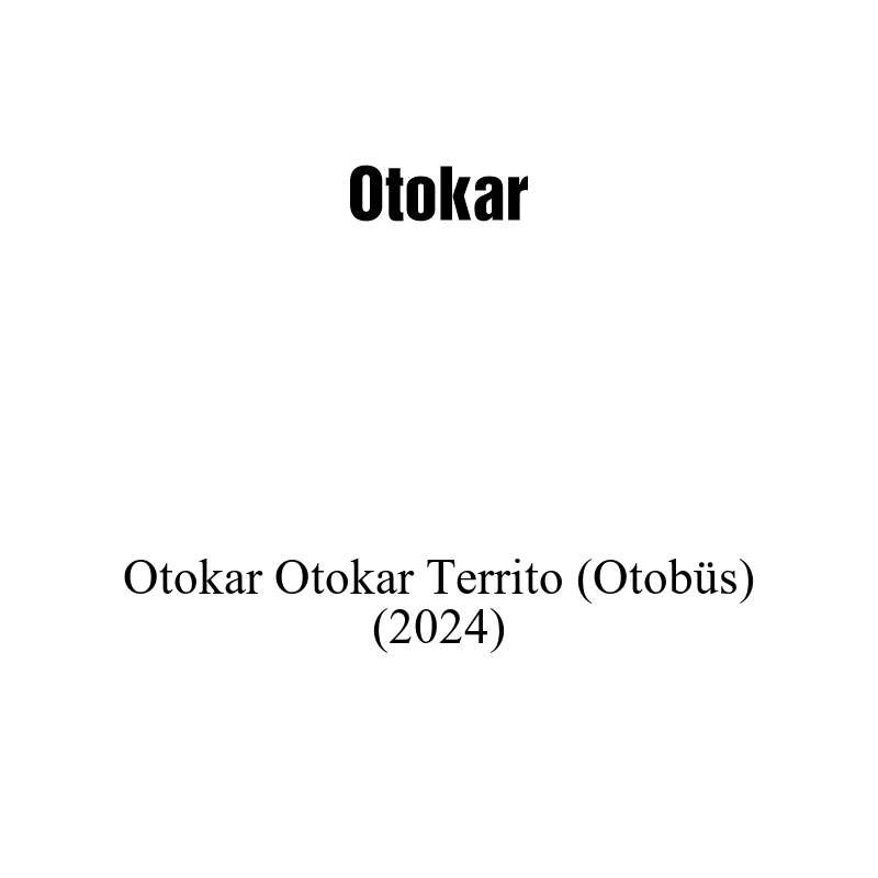 Ağır Ticari Aküsü | Otokar Territo (Otobüs) 2024 Model Uyumlu